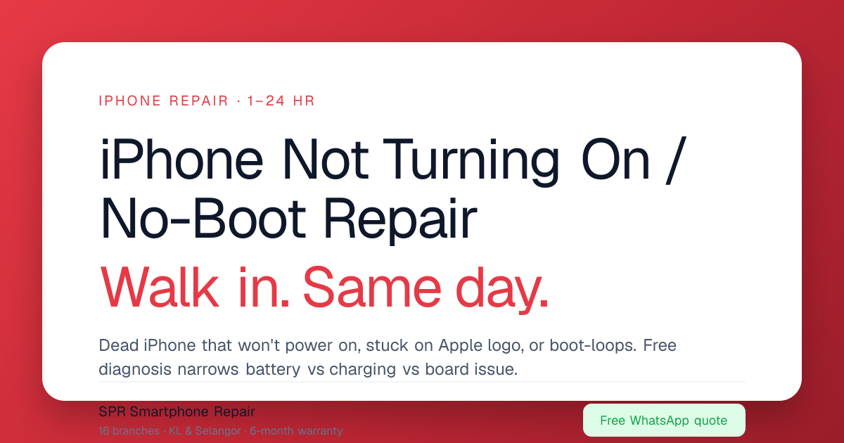 iPhone Not Turning On / No-Boot Repair Near Me · KL & Selangor · 16 ...